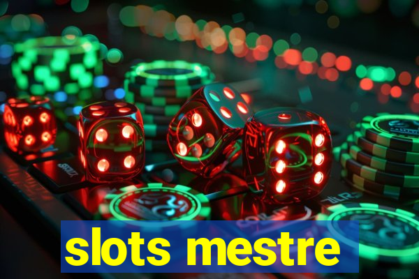 slots mestre